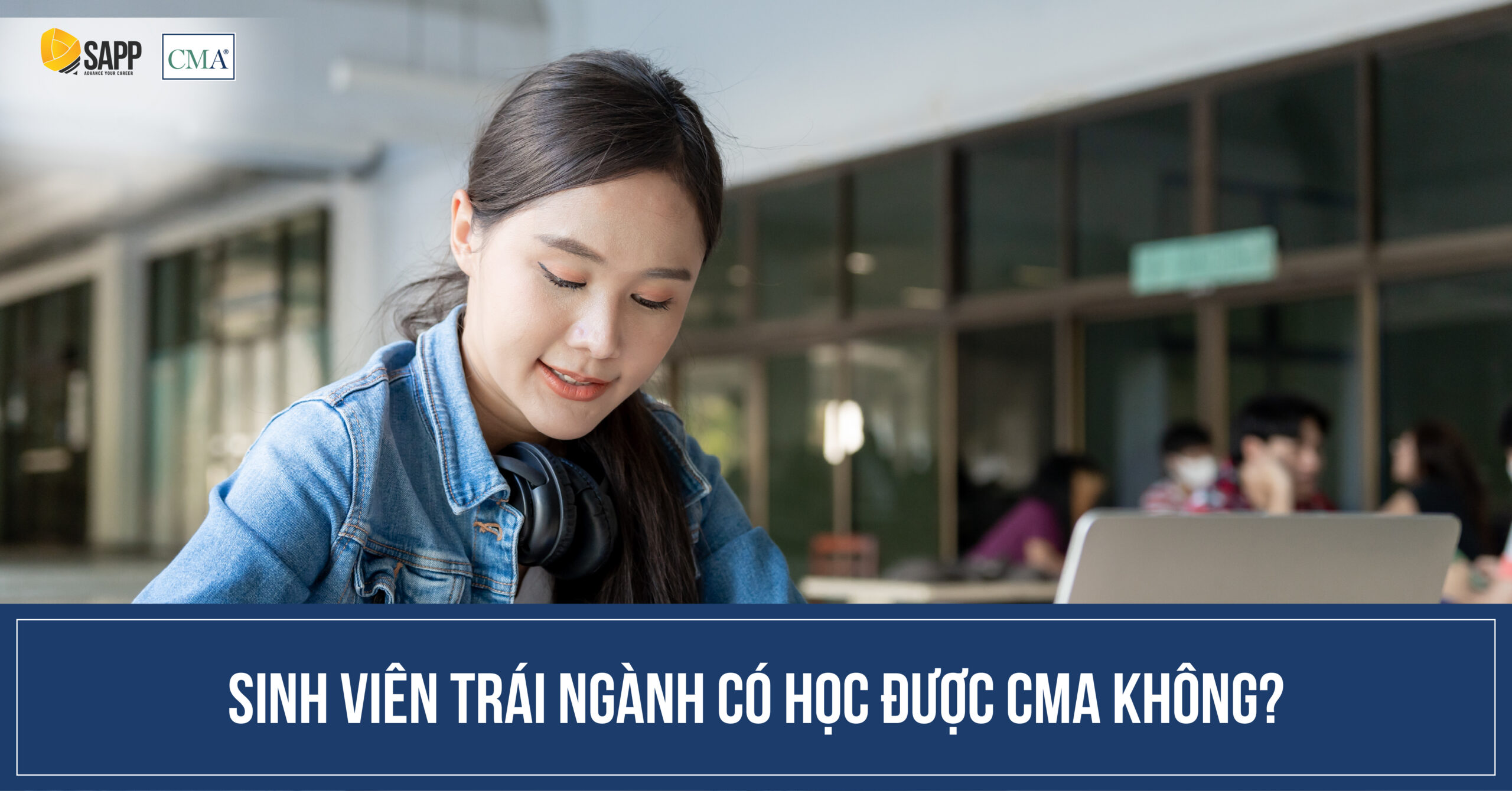 Sinh viên trái ngành có học được CMA không