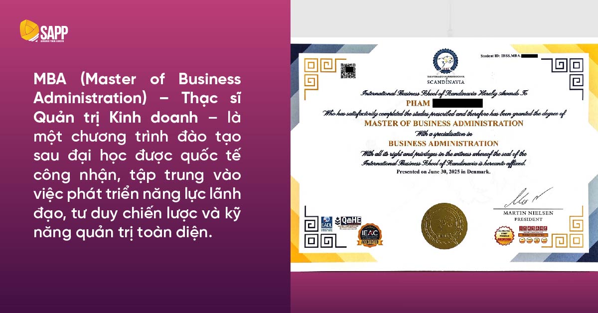 MBA - Thạc sĩ Quản trị Kinh doanh - là một chương trình đào tạo sau đại học được quốc tế công nhận