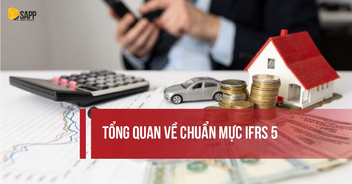Tổng quan về chuẩn mực IFRS 5