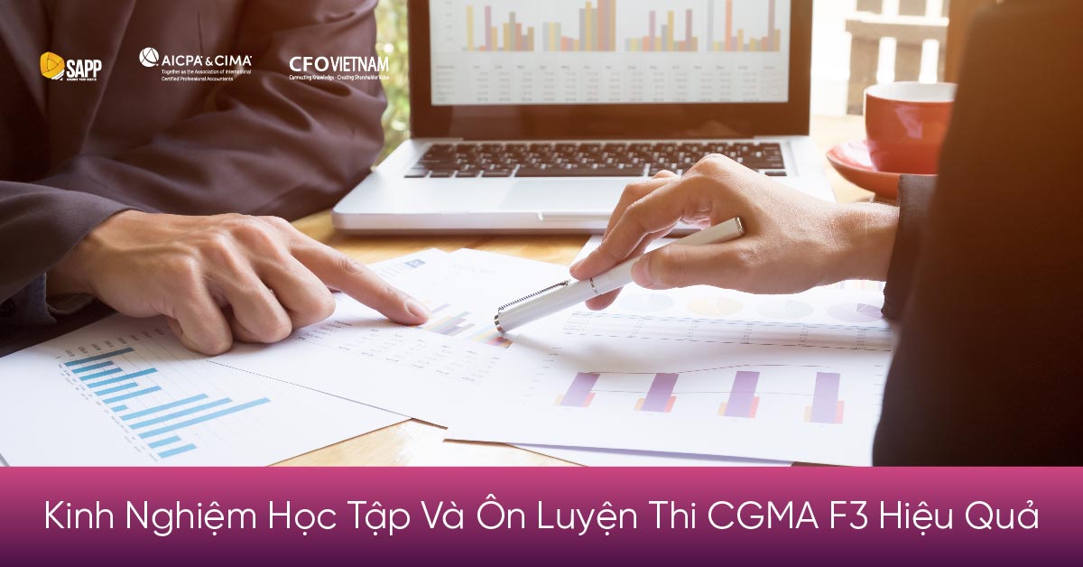 Kinh nghiệm học tập và ôn luyện thi CGMA F3 hiệu quả