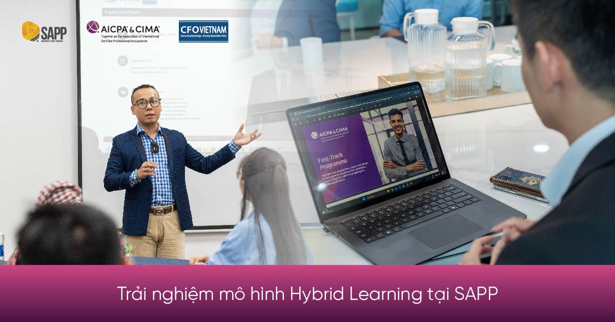 Trải nghiệm mô hình Hybrid Learning tại SAPP 
